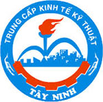 Trung Cấp Kinh Tế Kỹ Thuật Tây Ninh Tuyển Sinh